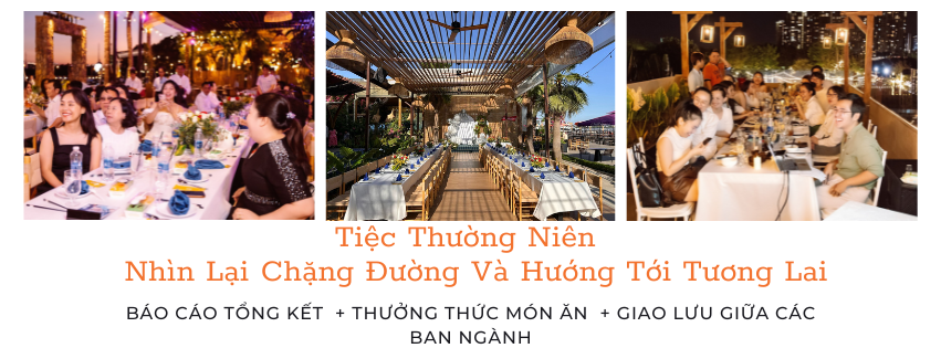 Tiệc Thường niên - Nhìn Lại Chặng Đường Và Hướng Tới Tương Lai